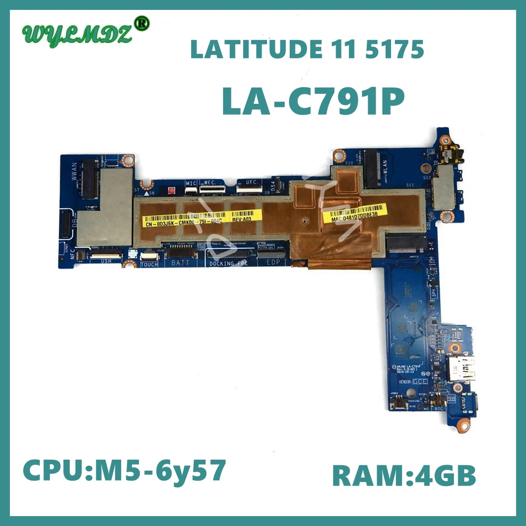 

Used LA-C791P with M5-6y57CPU 4gb RAM Notebook Mainboard For LATITUDE 11 5175 Laptop Motherboard D3J6K working perfect