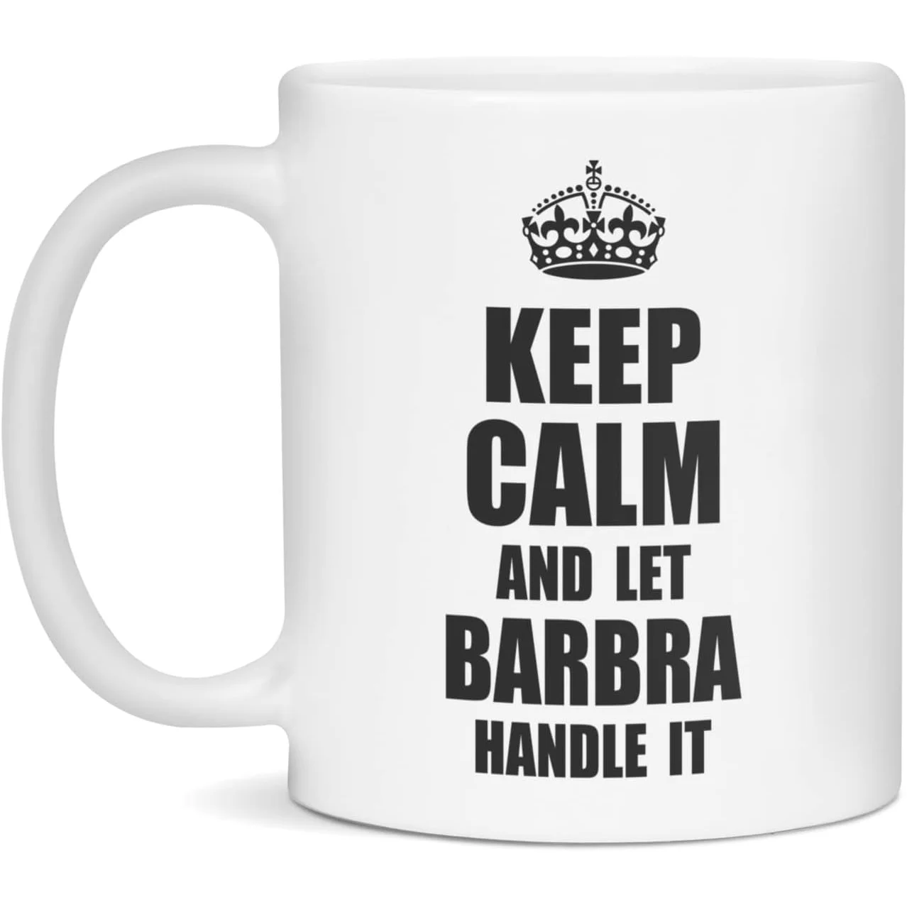Restez calme et laissez Barbra s'en occuper, Tasse à café Barbra, 11 onces, blanche