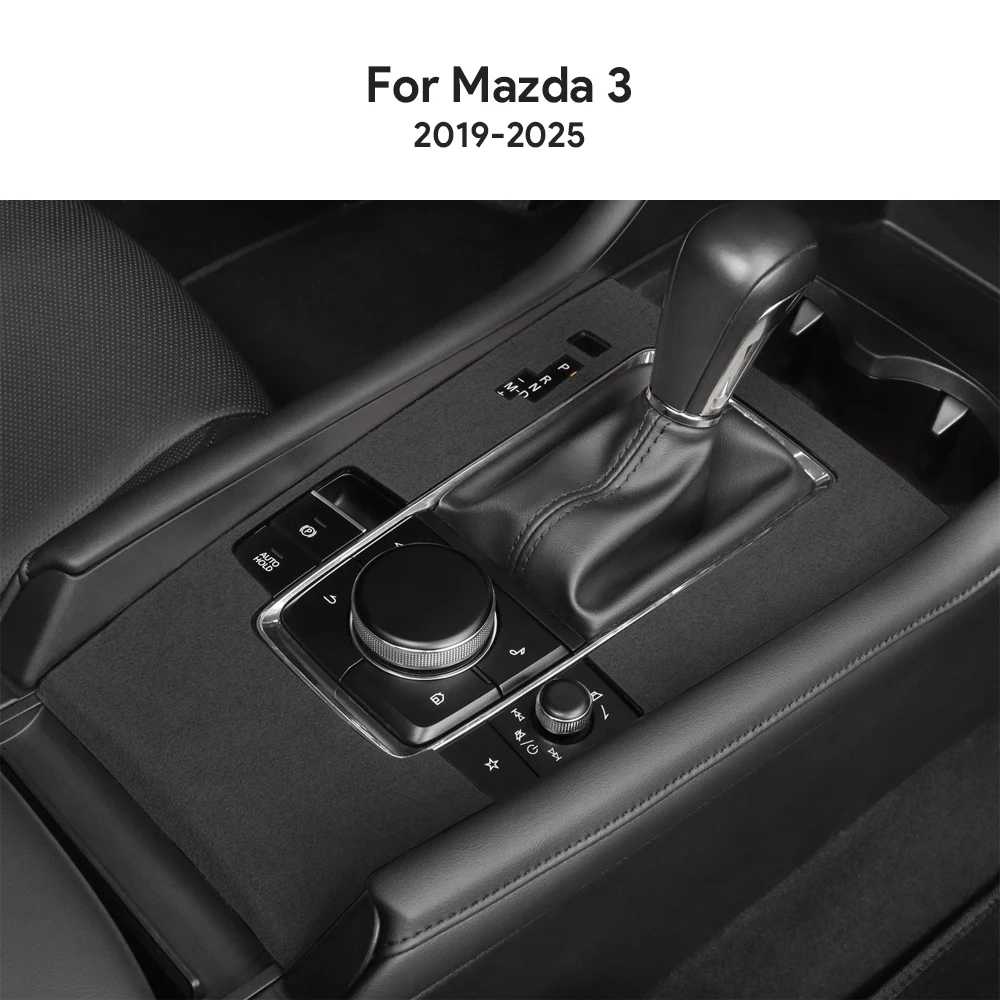 Top Suede Trim LHD RHD Sticker For Mazda 3 Axela 2019 2020 2021 2022 2023 2024 2025 Car Central Console Gear Shift Panel