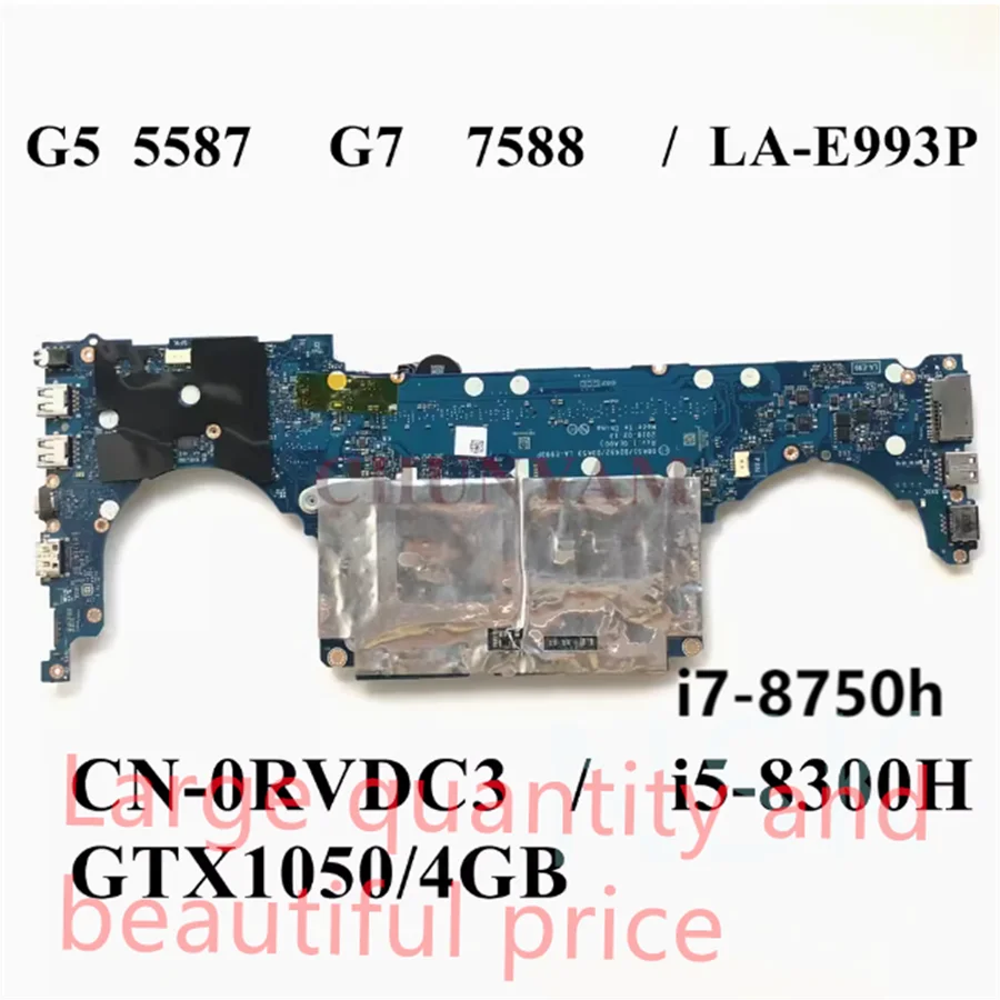 Original g5 15 5587 ddk51 ddk52 ddk53 LA-E993P g7-7588 i5-8300h i7-8750h gtx1050 4gb ddr4 laptop motherboard 100%  TEST OK