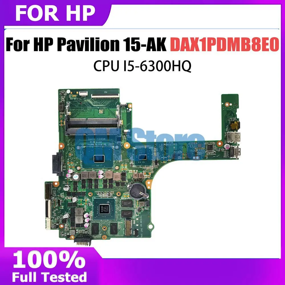 

832847-601 Notebook Mainboard For HP Pavilion 15-AK Laptop Motherboard DAX1PDMB8E0 With I5-6300HQ CPU GTX950M DDR3 100% Tested