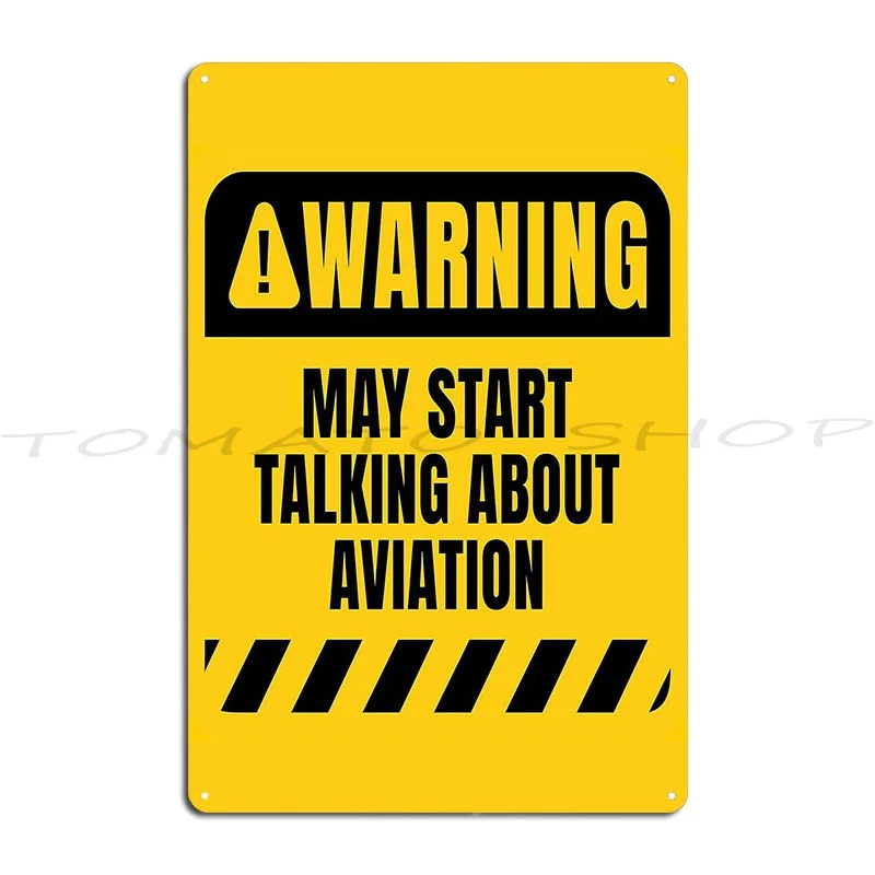 May Start Talking About Aviation Metal Sign Club Pub Painting Customize Personalized Tin Sign Poster