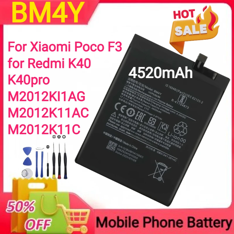 

Новая замена 4520 мАч BM4Y для Xiaomi Poco F3 для Redmi K40/K40pro M2012KI1AG M2012K11AC M2012K11C аккумулятор для мобильного телефона + инструменты