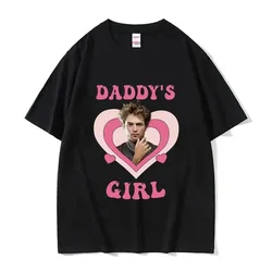 Daddy's Girl Robert Pattinson Men Women Print Cotton T Shirt Twilight Saga Vintage 90s Short Sleeve Tshirt Oversized T-shirts