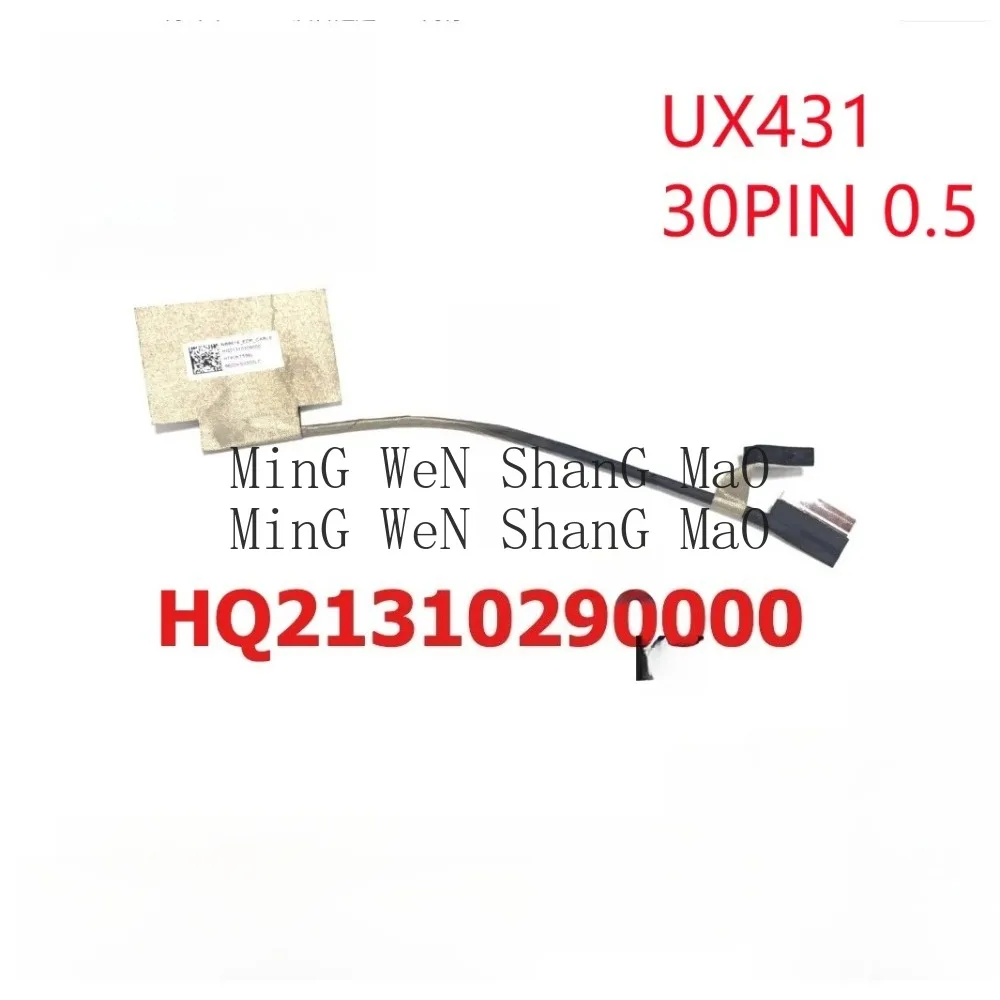Laptop LCD LED LVDS Video Flex Cable For ASUS  UX431 UM431D S431F Screen Cable HQ21310290000 30PIN 0.5