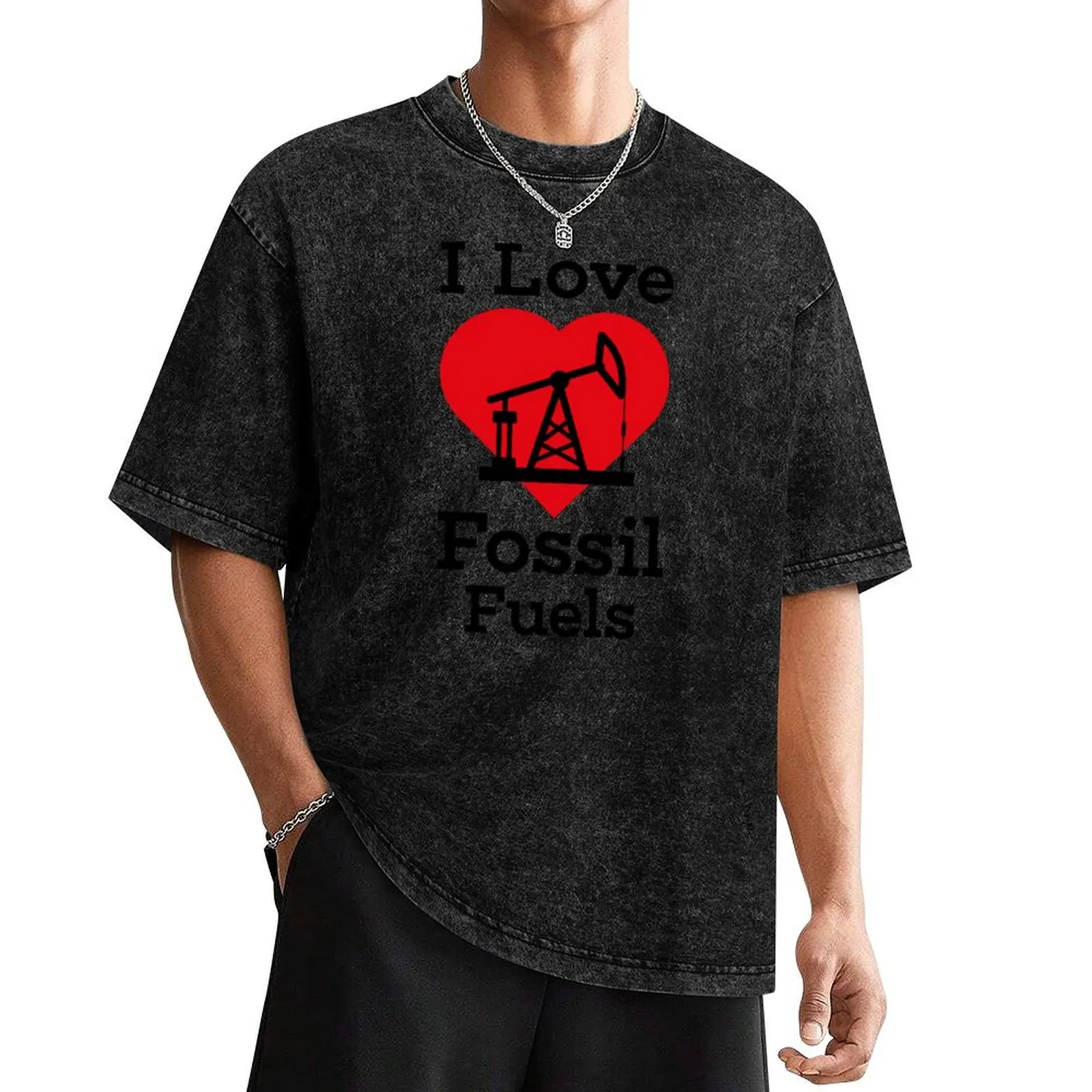 i love fossil fuels t shirt T-Shirt shirts graphic tees rapper graphic tees heavy weight t shirts for men