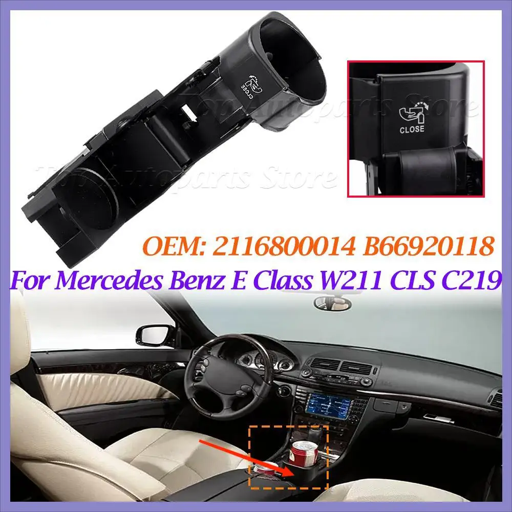 B66920118 2116800014 For Mercedes Benz E Class W211 CLS C219 Car Center Console Insert Drinks Cup Holder