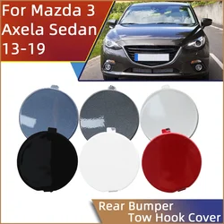 For Mazda 3 BM Axela Sedan 2013-2019 Car Accessories Rear Bumper Towing Hook Cover Lid Tow Hook Hauling Eye Trailer Cap Trim