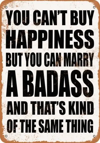 Metal Sign - Marry a BADASS - Vintage Look