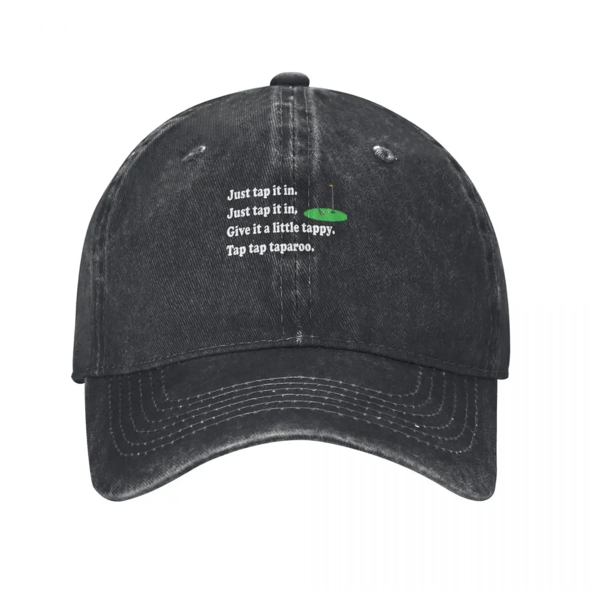 Happy Gilmore Quote - Just Tap It In Baseball Cap fashionable Golf Wear Trucker Hat Hip Hop Hats Man Women's