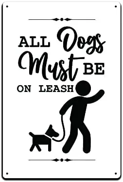 JP's Parcels Tin Signs Home Wall Decor - Metal Sign 12 x 8 in. All Dogs Must Be On Leash sign sign sign