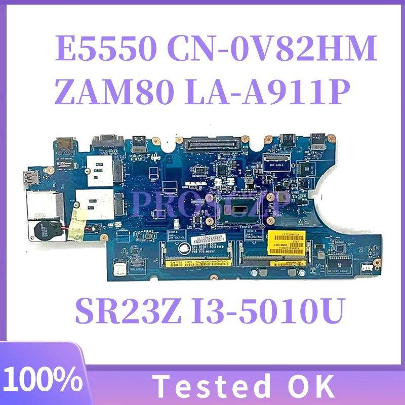 CN-0V82HM ZAM80 LA-A911P pour Dell Latitude E5550 carte mère d'ordinateur portable 0V82HM V82HM 0W4CTJ 0M5HV7 0K9D27 DDR3 carte mère