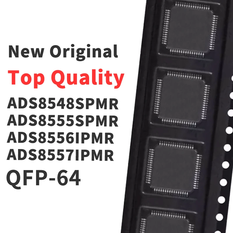 

(1 Piece) ADS8548SPMR ADS8555SPMR ADS8556IPMR ADS8557IPMR QFP-64 New Original