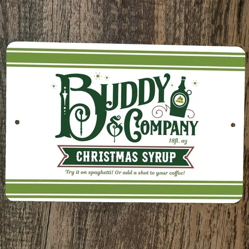 Buddy Company Christmas Syrup  Metal Wall Sign