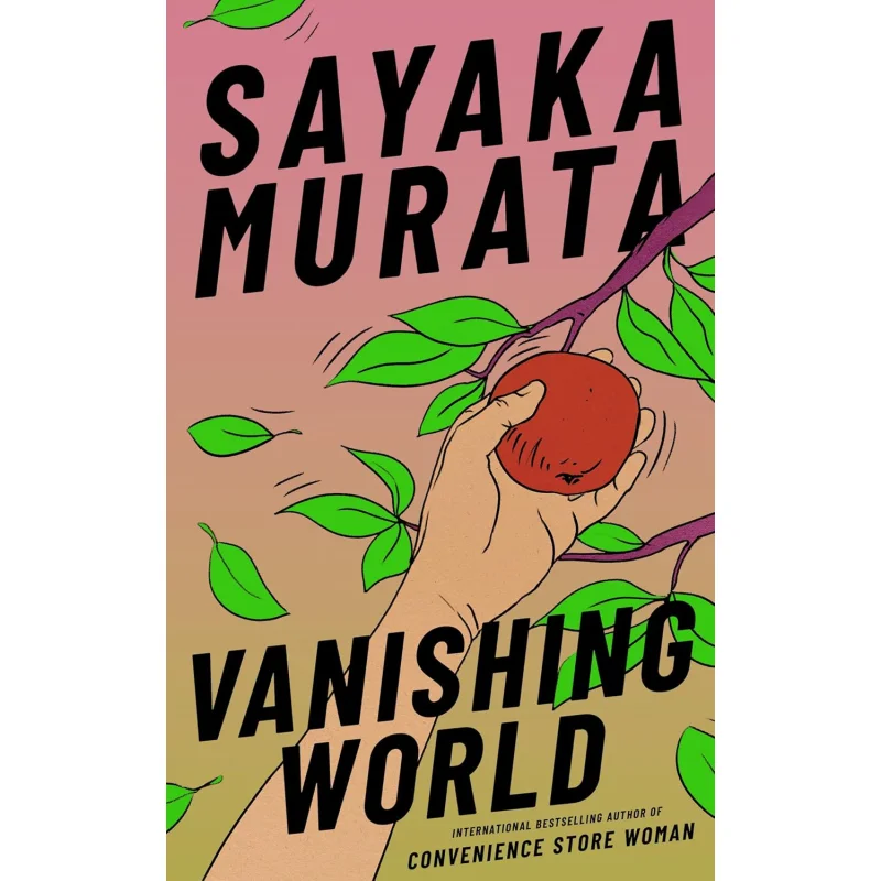 Vanishing World Sayaka Murata Granta Books 9781803511177 Book