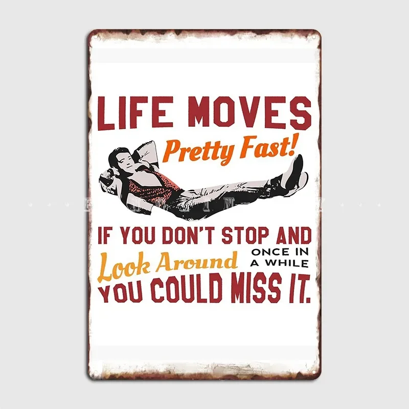 Save Ferris Life Moves Pretty Fast Quote Famous 80s High School Metal Sign Mural Customize Wall Decor Tin Sign Posters