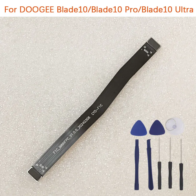 New Original DOOGEE Blade 10 Pro Blade 10 Main FPC Connect Motherboard Wire Cable flex FPC For DOOGEE Blade 10 Ultra Smart Phone