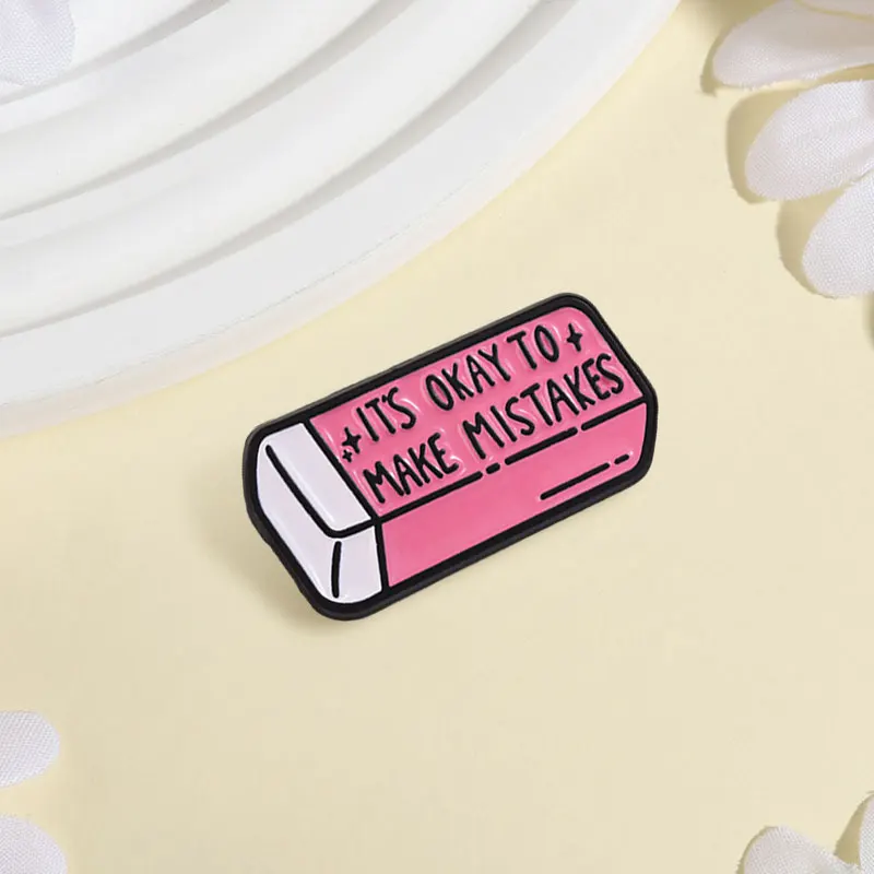 Cute Pink Eraser Badge IT'S OKAY TO MAKE MISTAKES Enamel Pins Fashion Lapel Brooches Backpack Clothes Jewelry Gift for Friends