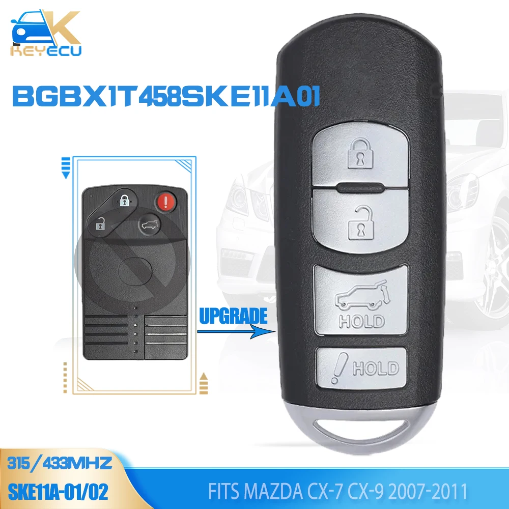 

KEYECU SKE11B-01/SKE11A-04 Modified Smart Remote Key 315MHz/434MHz for Mazda CX7 CX9 2007 2008 2009 FCCID: BGBX1T458SKE11A01