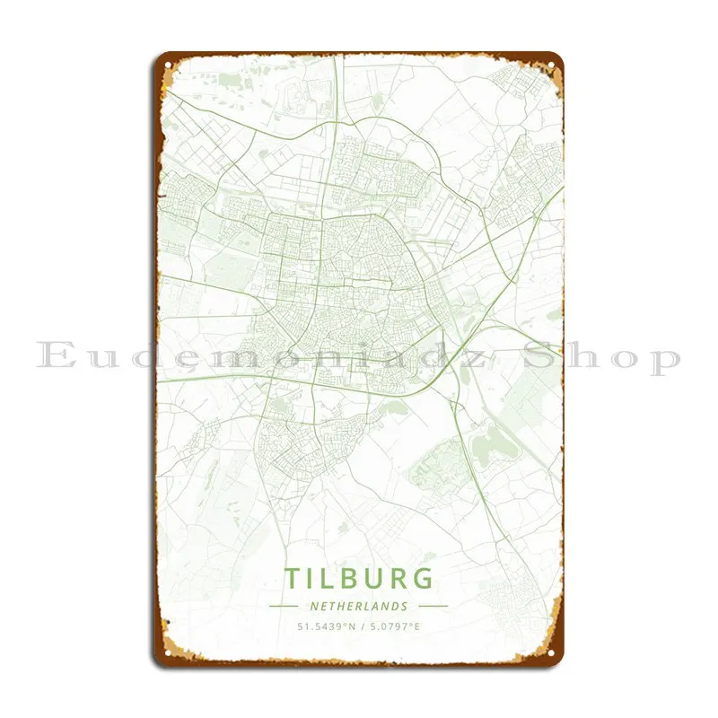 Tilburg Netherlands Metal Plaque Poster Decoration Create Garage Designing Club Tin Sign Poster