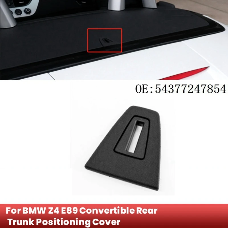 For BMW Z4 E89 Convertible Top Stowage Compartment Trim Panel Bracket 54377247854 Rear Trunk Positioning Cover Holder