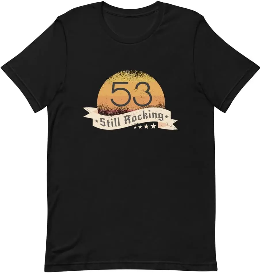 53 Still Rocking | Cotton Unisex | For 53rd Birthday