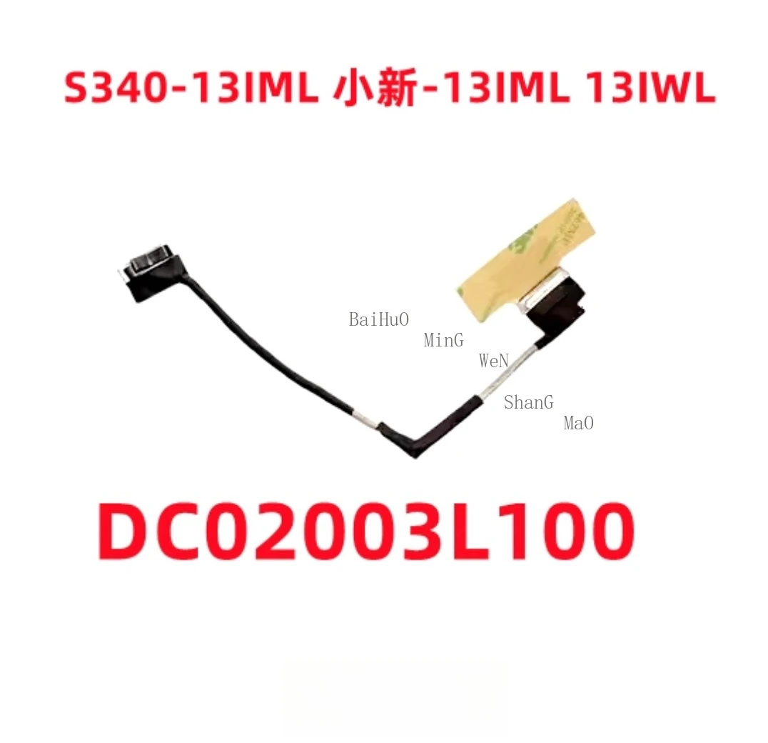 For Lenovo Xiaoxin S340-13IML 13IWL 2019/2020 Screen Cable DC02003L100 5C10W59442