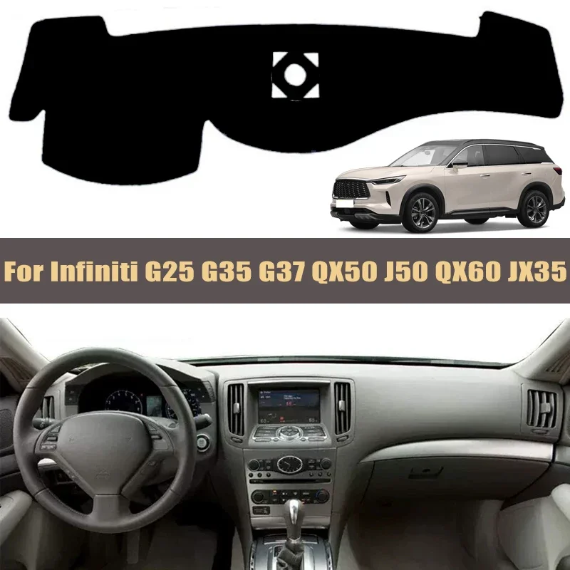 

For Infiniti G25 G35 G37 QX50 J50 QX60 JX35 Car Dashboard Cover Sun Shade Mats Avoid Light Pads Instrument Panel Protective