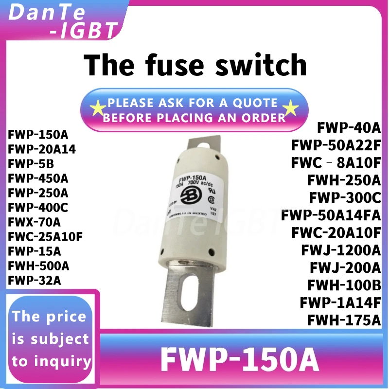 FWP-150A Brand new module DC fuse FWP-150A micro switch original spot