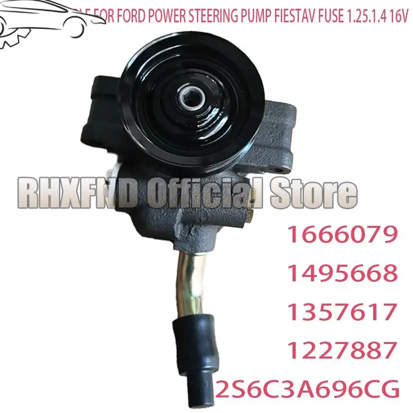 

1666079 1426694 1357617 1227887 2S6C3A696CG Suitable for Ford Fiesta Fused Power Steering Pump 1.25 1.4 1.6 16V M-AZDA 2 DY 1.2