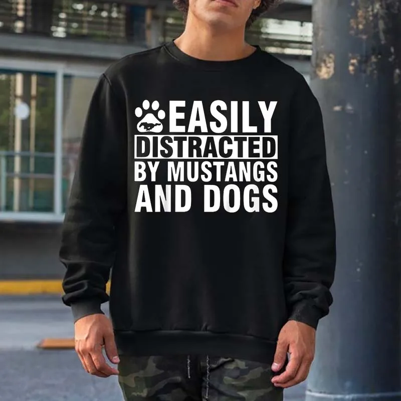 

Easily Distracted by Mustangs and Dogs Funny Graphic Sweatshirts Men Women Streetwear Crewneck Hooded Tops 100% Cotton Hoodies