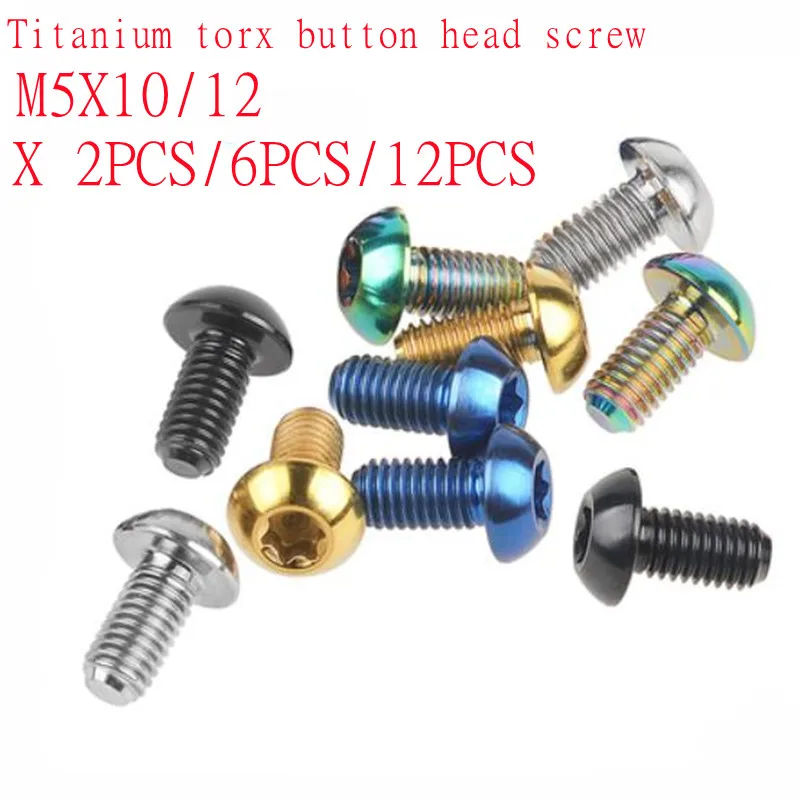 2/6/12pcs Titanium screw Bolt T25 Torx Button Head Screw M5x10 M5X12 for Road Bike and Bike Disc Brake Rotor Mountain