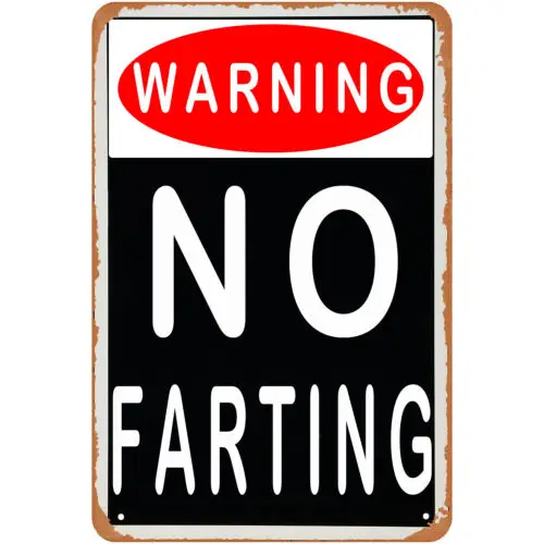 Warning No Farting 8