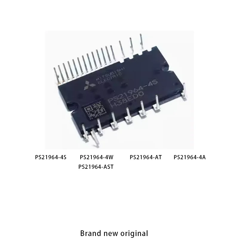 

Brand new original PS21964-4S PS21964-4A PS21964-4W PS21964-AT PS21964-AST Variable frequency air conditioning module