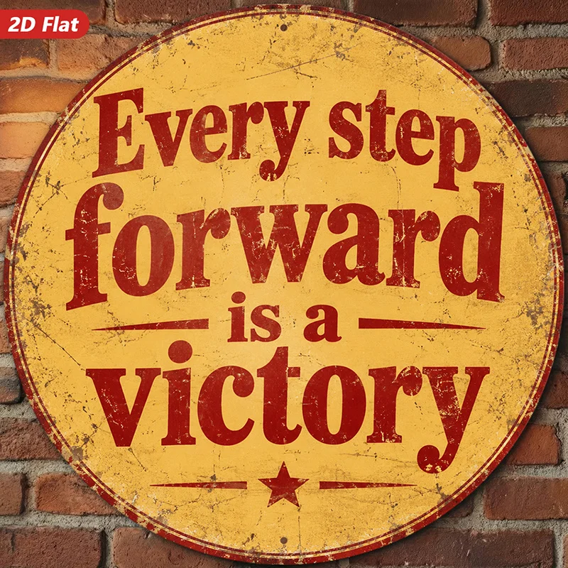 2D Flat, 1pc Motivational Quote Round Metal Sign Wall Art, Every Step Forward Text, Rustic Vintage Round Sign, Home Decor, Perfe