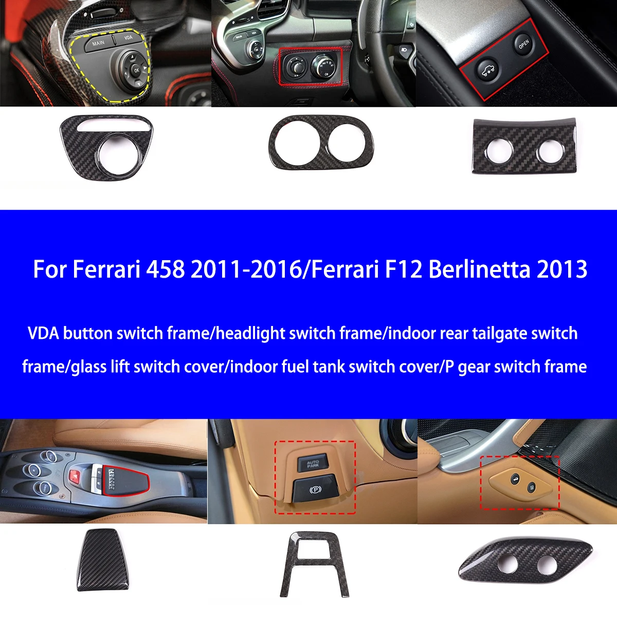 

Suitable for Ferrari 458/F12 Berlinetta Dry Carbon Fiber Indoor Switch Frame Interior Parts, Multiple Accessories Available