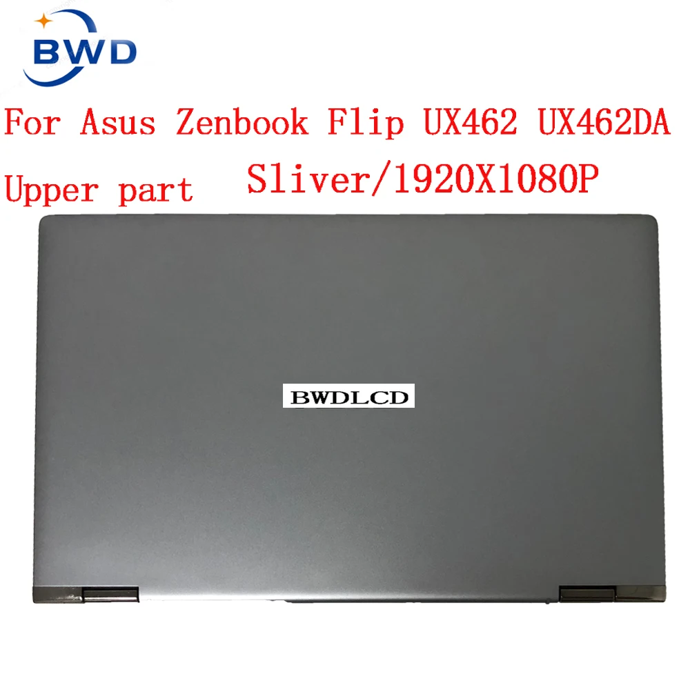 Новинка 14,0, ЖК-экран для ноутбука Asus ZenBook Flip 14 UX462 UX462FA UM462 UM462D UM462DA, стеклянный дисплей в сборе, верхняя часть