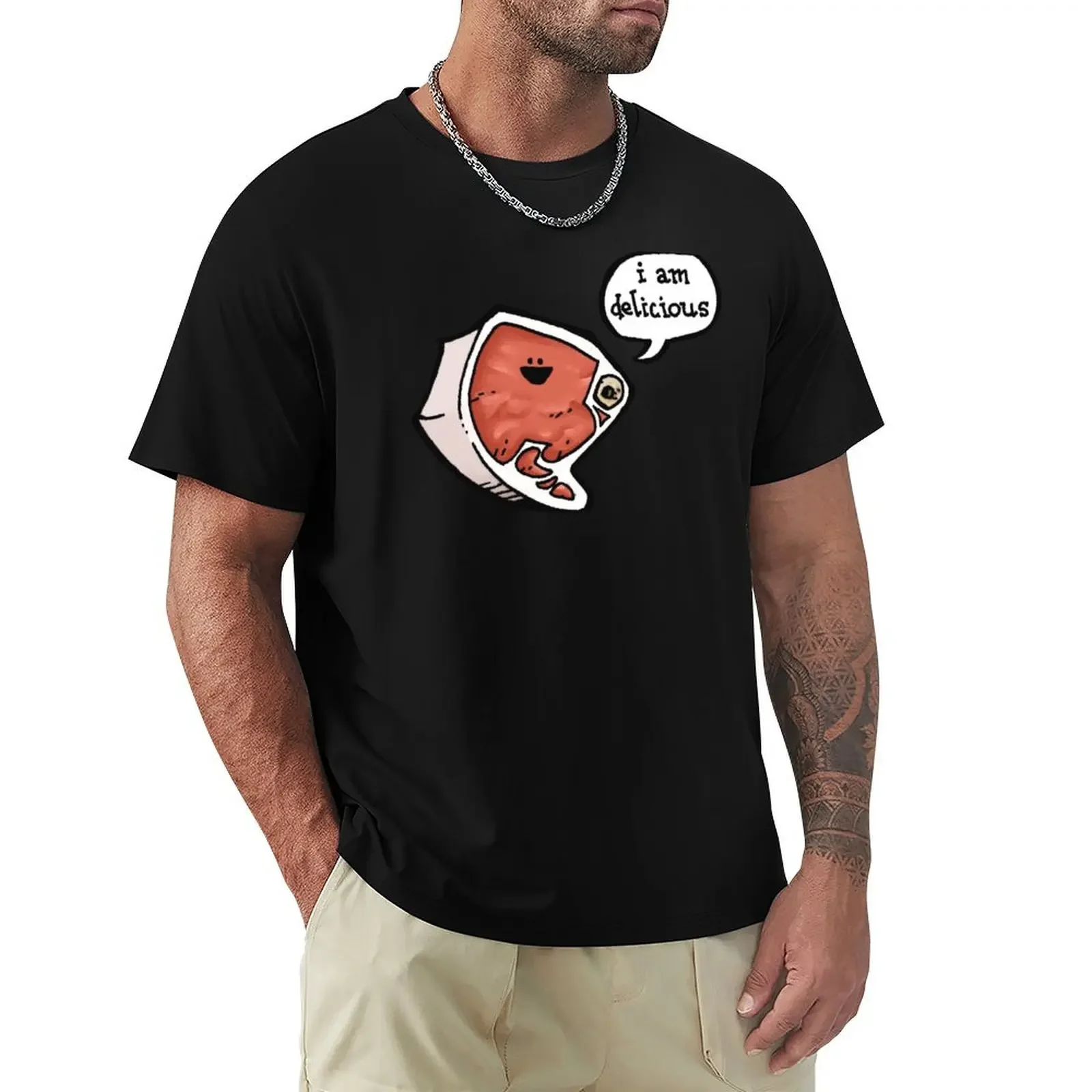 

I am delicious! T-Shirt custom t shirt sublime man clothes korean fashion mens tall t shirts