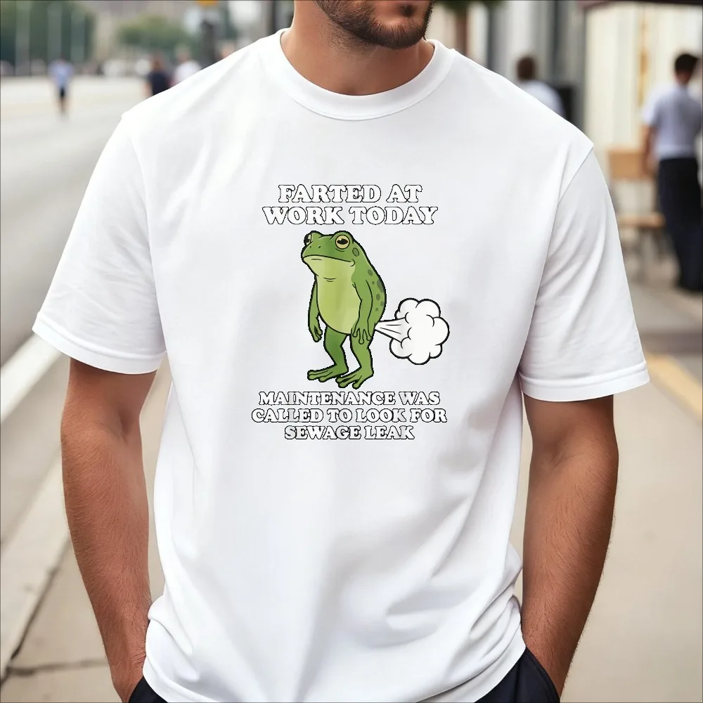 Farted At Work Today Maintenance Was Called Graphic Printed Funny Cartoon Frog T-Shirt Summer Short Sleeve Man Women Tees