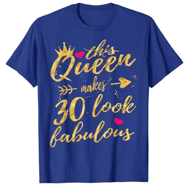 Này Hoàng Hậu Làm Cho 30 Nhìn Fabulous 30th Sinh Nhật Áo Sơ Mi Nữ Tay Ngắn Áo THUN Vintage Graphic Tee Áo Thẩm Mỹ Quần Áo