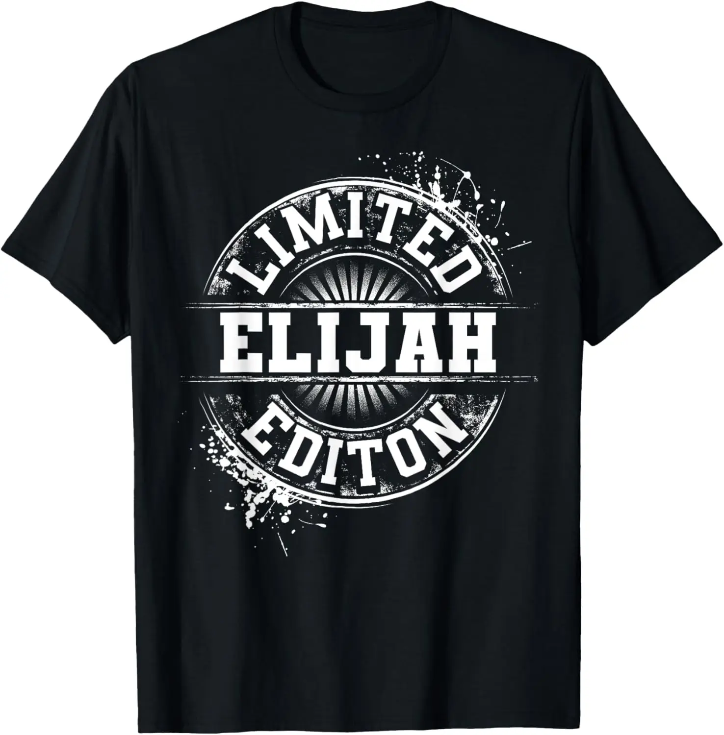 

ELIJAH Limited Edition Funny Personalized Name Joke Gift T-Shirt