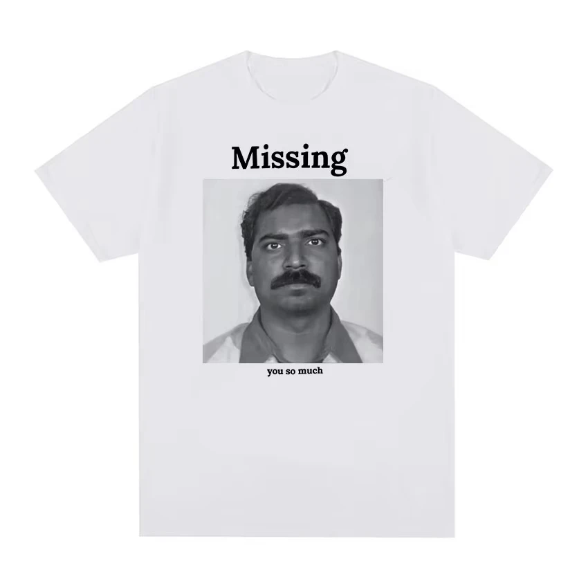 2026 Missing You So Much Funny Meme Graphic T Shirt Men Retro Fashion Short Sleeve T-shirts Tops Unisex Cotton T-Shirt Ins Y2k