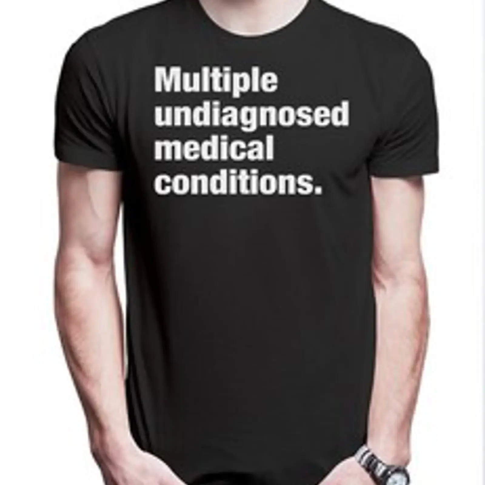 Multiple Undiagnosed Medical Conditions Herren T Shirt Slogan Spruch Motto Fun vintage Washed Stylish fashion streetwear