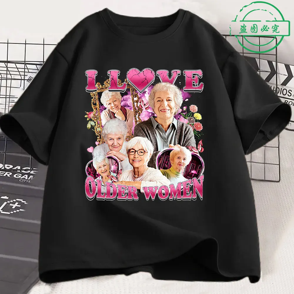 

I Love Older Women T Shirt 2026 New Funny Meme Graphic 100% Cotton Men Women Unisex Oversized Y2k Harajuku Streetwear Casual Top
