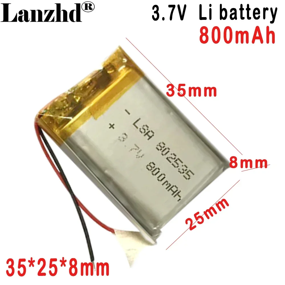 

802535 polymer lithium battery 800mAh 3.7V For beauty instrument smart wear Bluetooth speaker GPS navigation