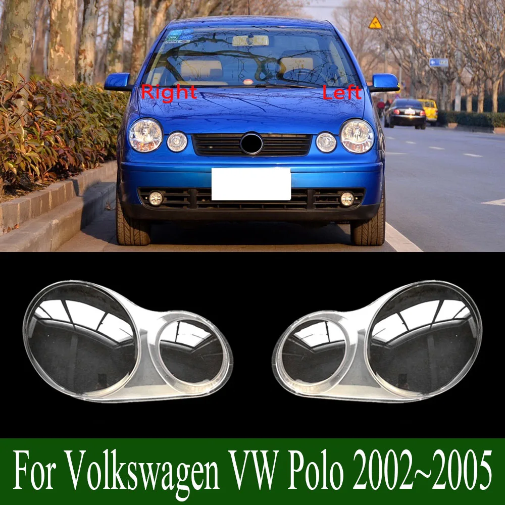 For Volkswagen VW Polo 2002~2005 Front Headlamps Cover Transparent Lampshade Shell Lens Plexiglass Replace Original Lampshade