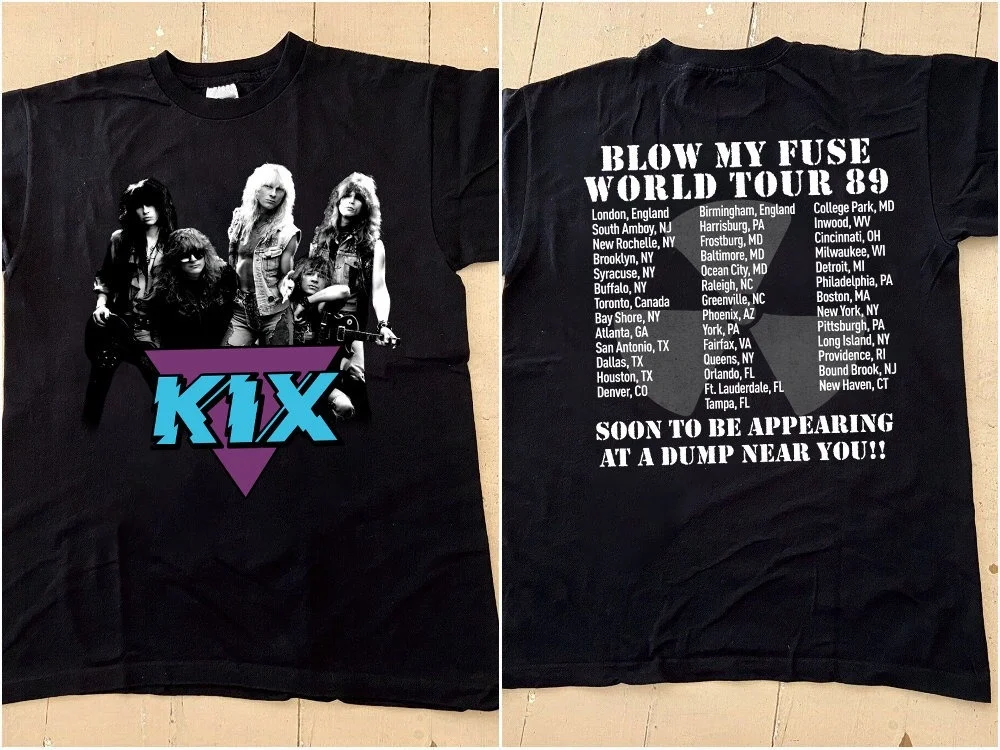 

Crew Neck T - Shirt with KIX Blow My Fuse World Tour 89 Creative - Inspired Graphic Featuring Music Art for Fans KIX