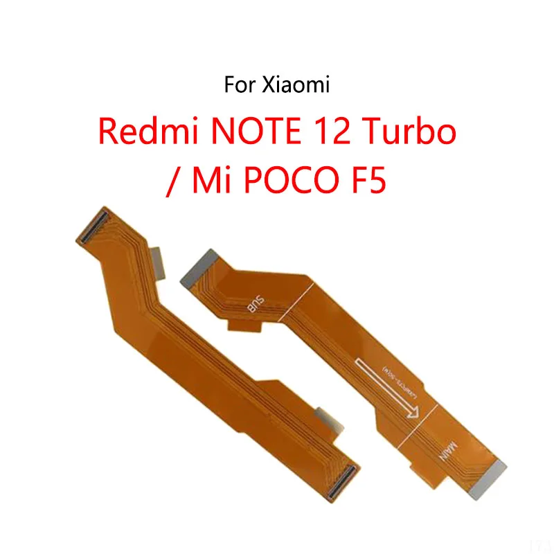 LCD Display Connect Motherboard Cable Main Board Flex Cable For Xiaomi Redmi NOTE 12 Turbo / Mi POCO F5 Pocophone