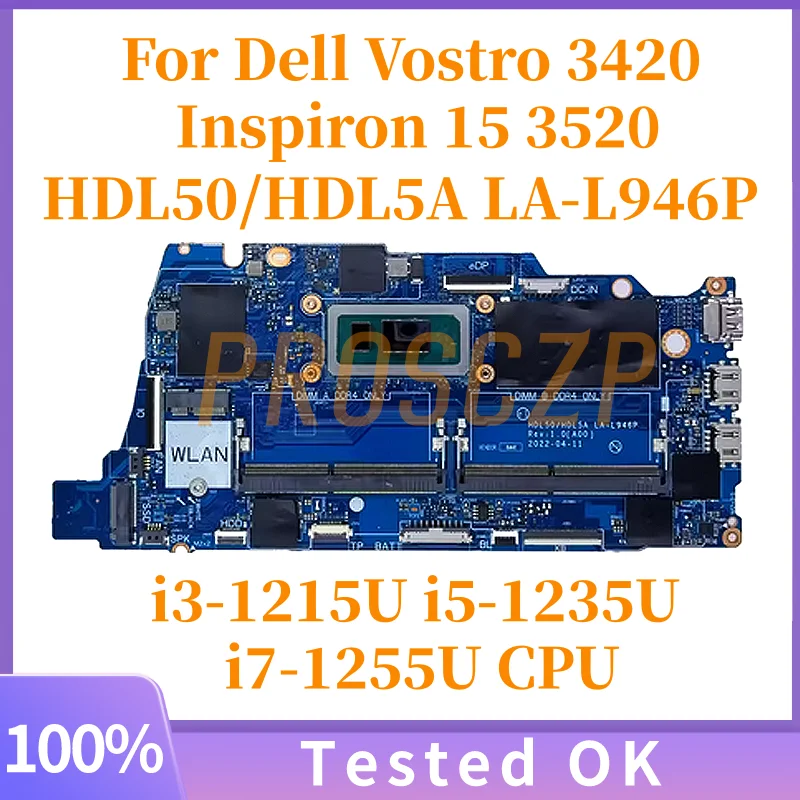 

CN-0G9W4H 05NKKM HDL50/HDL5A LA-L946P For Dell Inspiron 15 3520 Laptop Motherboard With i3-1215U i5-1235U i7-1255U CPU DDR4 UMA