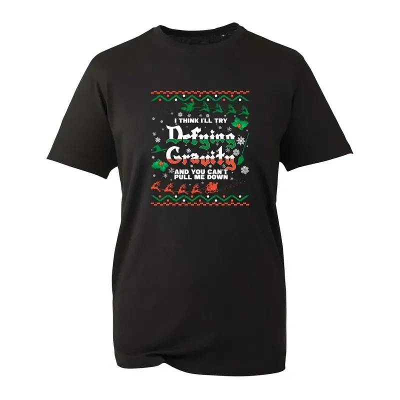 I Think I'Ll Try Defying Gravity Christmas T Shirt Funny Witch Xmas Top